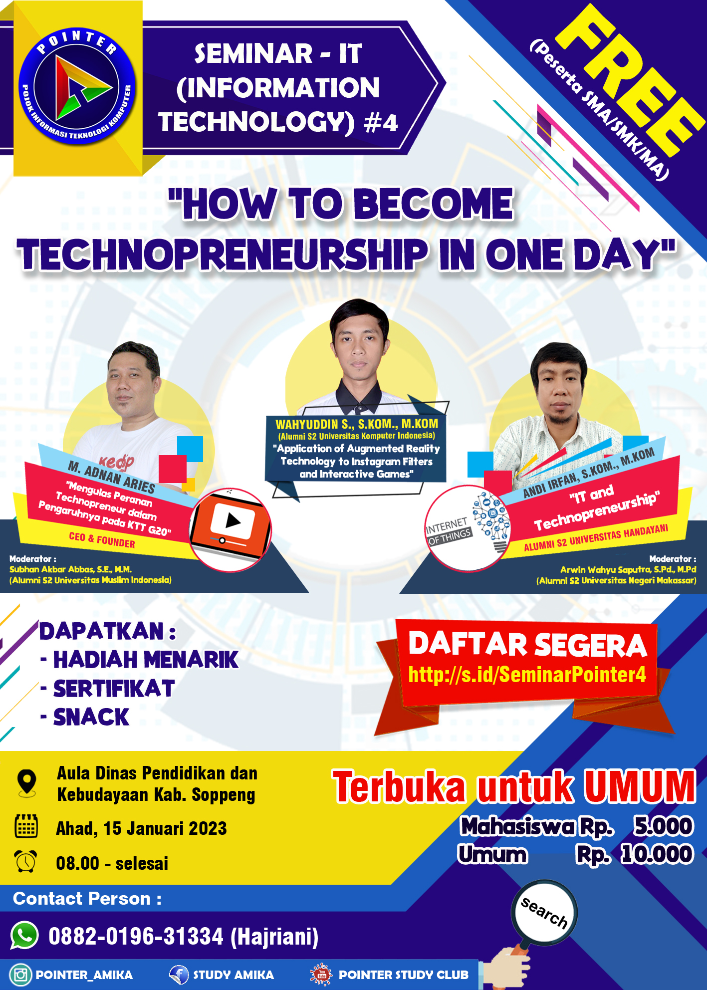 Seminar Nasional IT #4 Pointer Study Club “How To Become Technopreneurship In One Day”
